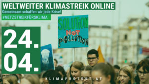 Mehr über den Artikel erfahren 5. welt­weiter Kli­ma­streik online am 24. April&nbsp;2020