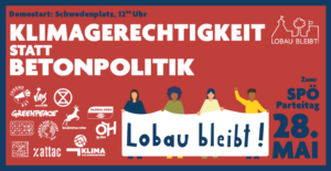 Mehr über den Artikel erfahren Stoppt fossile Groß­pro­jekte! #Lobau­Bleibt!